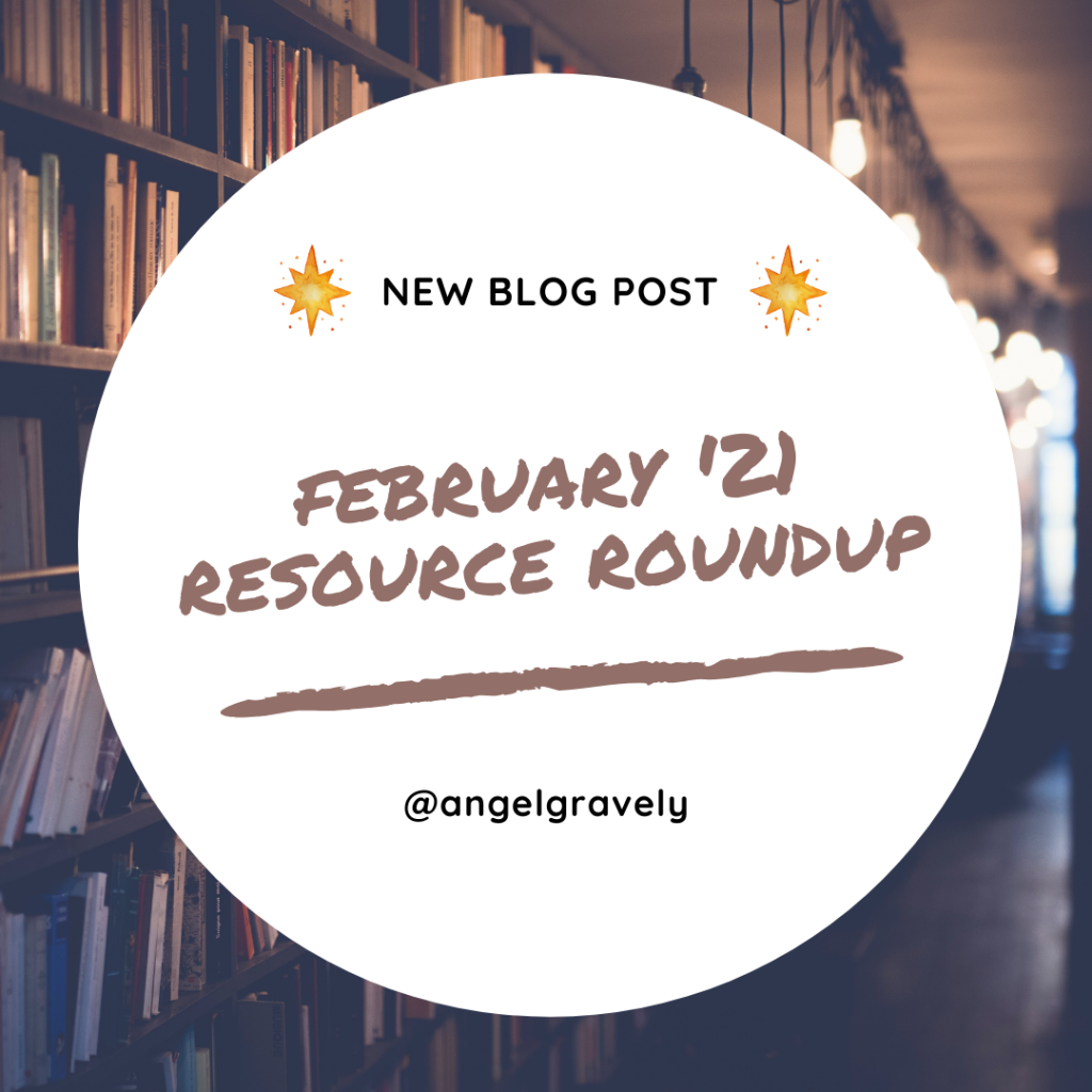 Resource Roundup (February 2021)